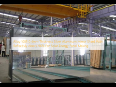 Tấm nhôm gương bạc hợp kim 1085 dày 0.4mm với độ phản xạ trên 96% để sản xuất tấm pin năng lượng mặt trời